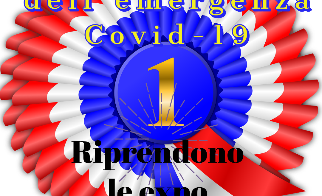 Fase 3 dell’emergenza Covid-19: riprendono le expo